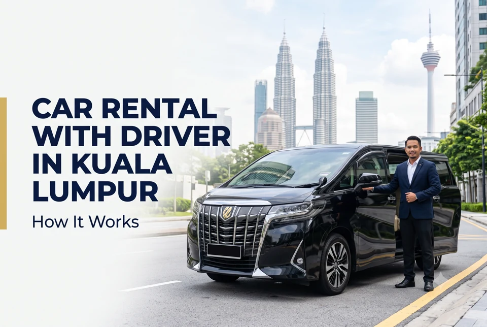 Car rental with driver Kuala Lumpur